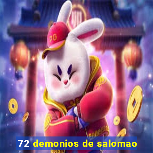 72 demonios de salomao